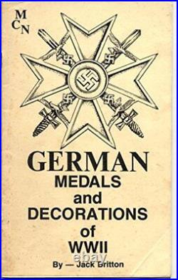 GERMAN MEDALS AND DECORATIONS OF WORLD WAR II By Jack Britton Excellent